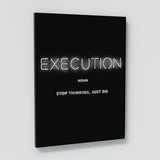 Execution Hustle Grind Wall Art