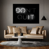 Don't Quit Wall Art