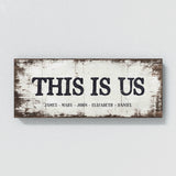 This Is Us Family Names White Wood Wall Art